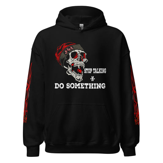 Comfy Skull Hoodie "Stop Talking N Do Something"